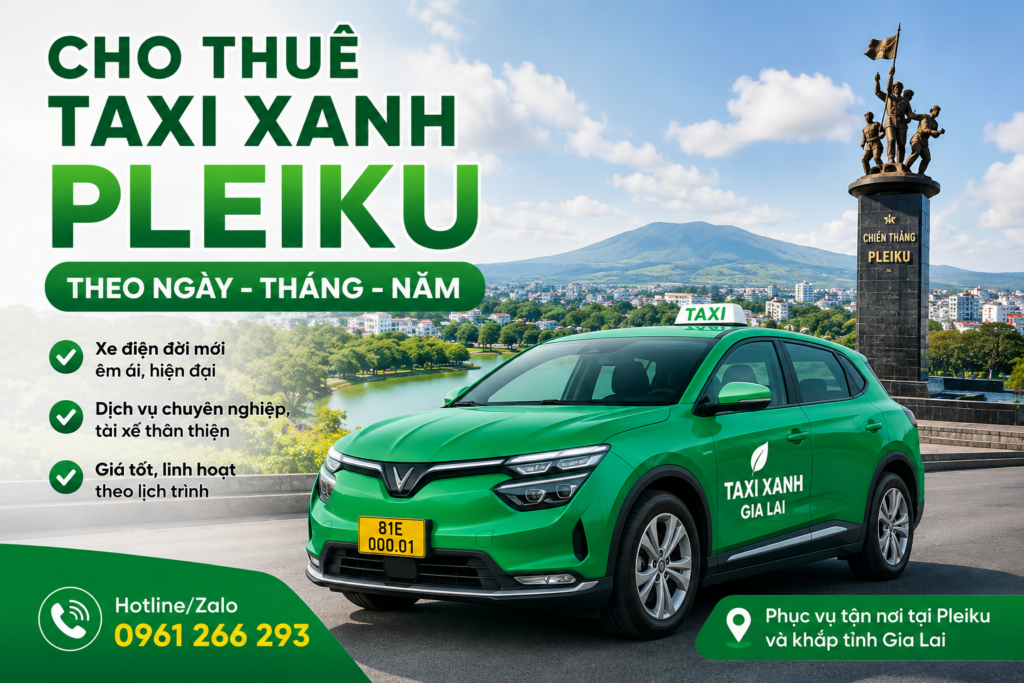 cho-thue-taxi-xanh-pleiku-theo-ngay-thang-nam